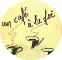 Café à la foi Café à la foi